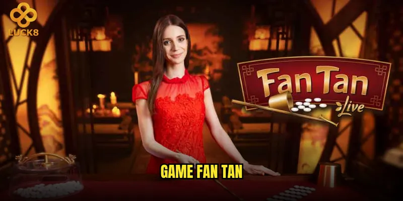 Game Fan Tan